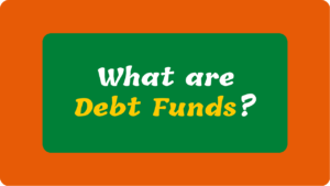 What are Debt Funds 2023